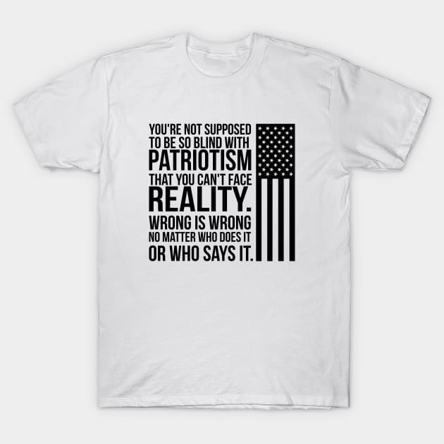 Patriotism vs Reality T-Shirt by UrbanLifeApparel